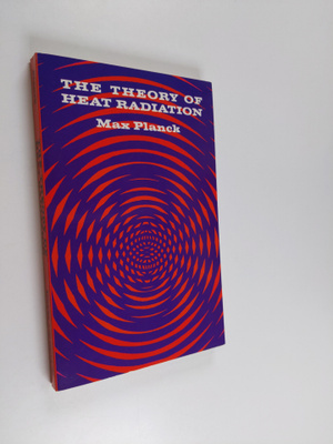 Max Planck : The Theory of Heat Radiation