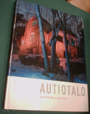 Kero, Perttilä: AUTIOTALO (1.p.2008) Sis.postikulut