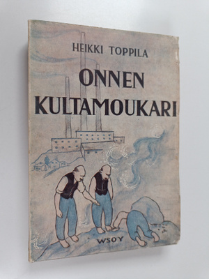 Heikki Toppila : Onnen kultamoukari