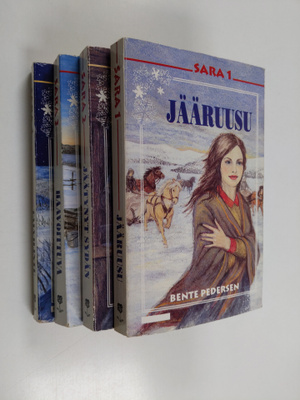 Bente Pedersen : Sara 1-4 : Jääruusu ; Jäätynyt sydän ; H...