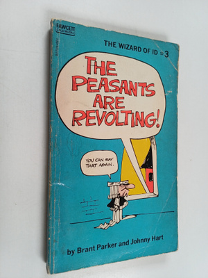 Johnny Hart ym. : The Peasants Are Revolting