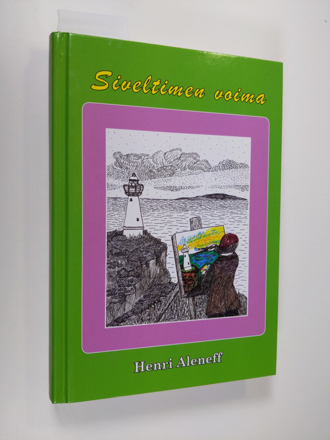 Henri Aleneff : Siveltimen voima (signeerattu)