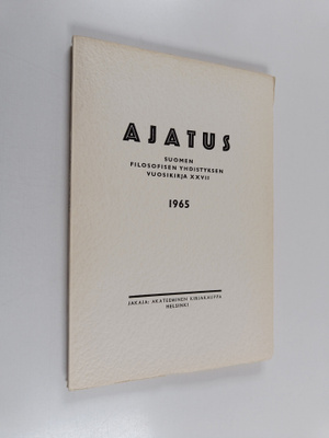 Ajatus 27 : Suomen filosofisen yhdistyksen vuosikirja 1965