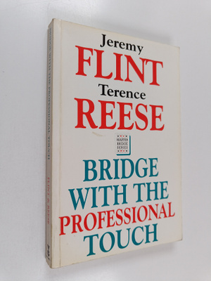 Terence Reese ym. : Bridge with the Professional Touch