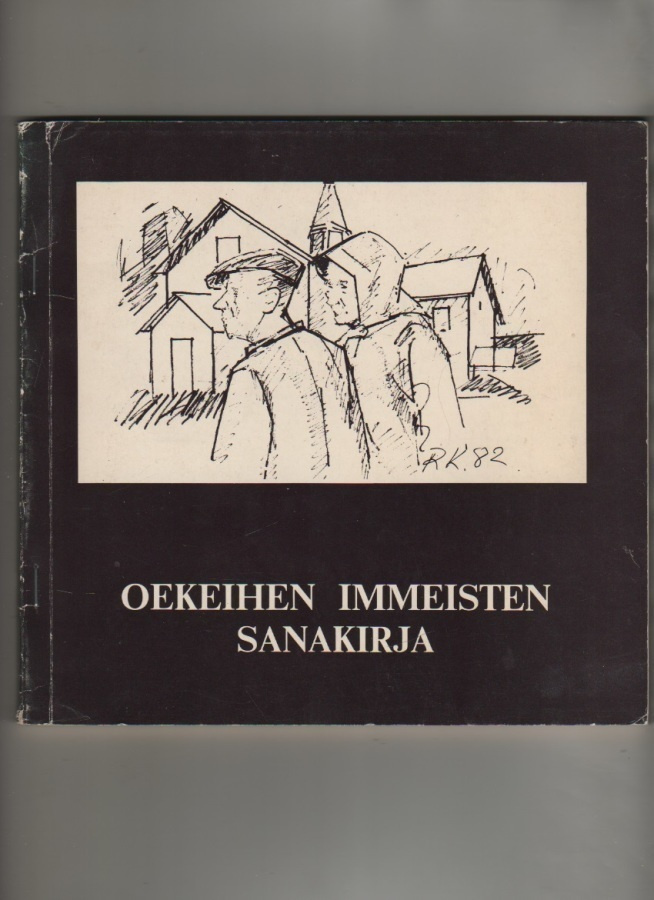 Oekeihen immeisten sanakirja, Tuusniemen kunta 1982, nid,1.p