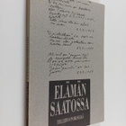Tellervo Poikselkä : Elämän saatossa - pikkukuva 1