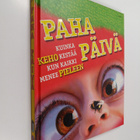 Richard Walker : Paha päivä : kuinka keho kestää kun kaik... - pikkukuva 1