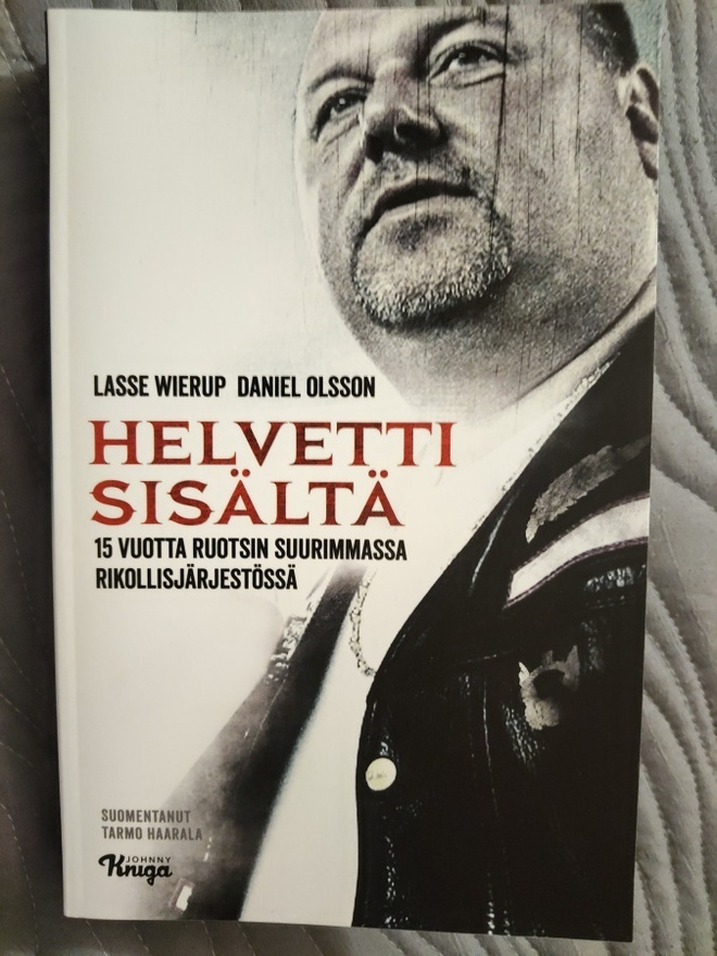 Wierup - Olsson: Helvetti sisältä, 15 vuotta ruotsin suurimm