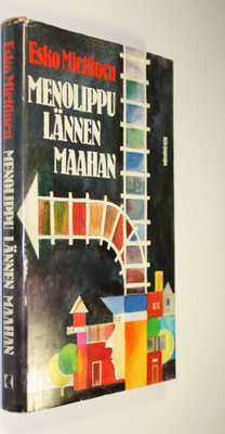 Esko Miettinen : Menolippu Lännen maahan