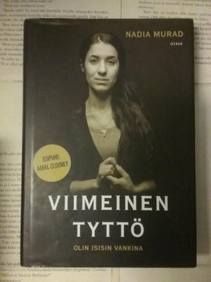 Nadia Murad - Viimeinen tyttö: olin Isisin vankina (sid.)