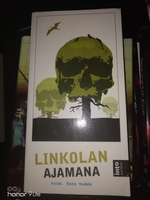 Tere Vaden (toim.) Linkolan ajamana