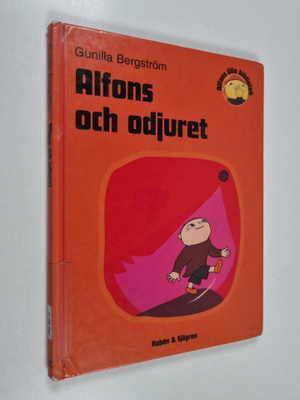 Gunilla Bergström : Alfons och odjuret