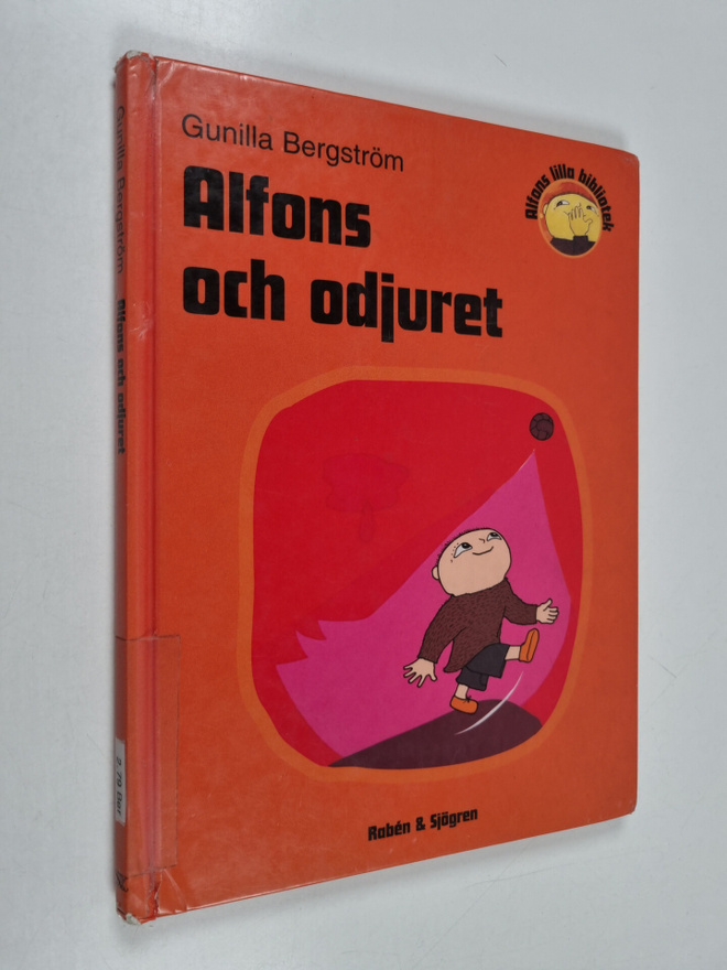 Gunilla Bergström : Alfons och odjuret
