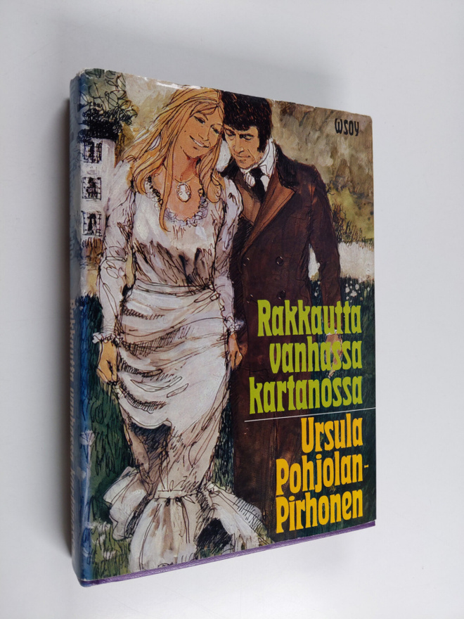 Ursula Pohjolan-Pirhonen : Rakkautta vanhassa kartanossa