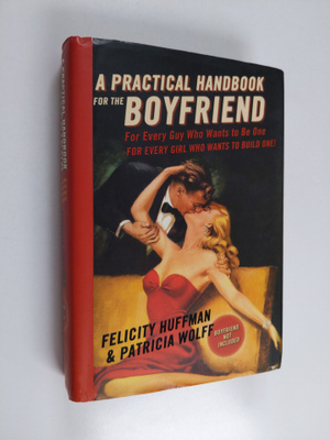 Felicity Huffman ym. : A Practical Handbook for the Boyfr...