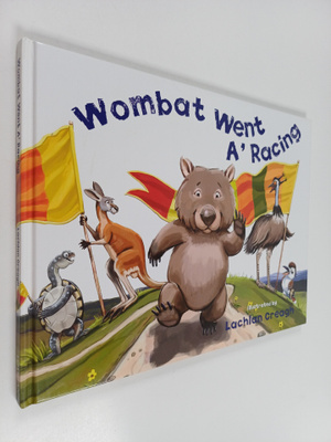Lachlan Creagh : Wombat Went A' Racing