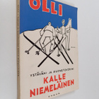 Olli : Ystäväni ja huonetoverini Kalle Niemeläinen : 25 N... - pikkukuva 1