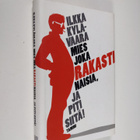 Ilkka Kylävaara : Mies joka rakasti naisia, ja piti siitä! - pikkukuva 1