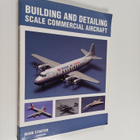 Mark Stanton : Building and Detailing Scale Commercial Ai... - pikkukuva 1