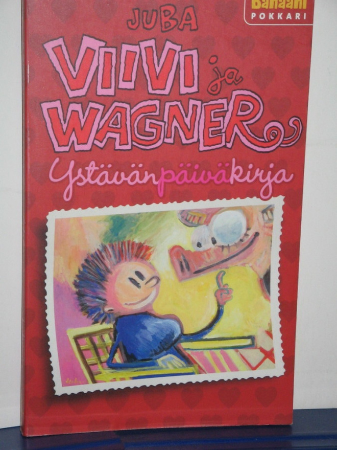 Juba : VIIVI ja WAGNER  Ystävänpäiväkirja