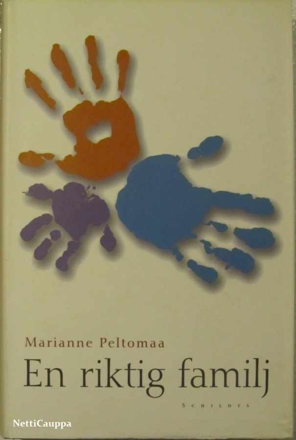 Marianne Peltomaa • En riktig familj