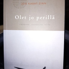 KABAT-ZINN  :  OLET JO PERILLÄ ( SIS POSTIKULU  ) - pikkukuva 2