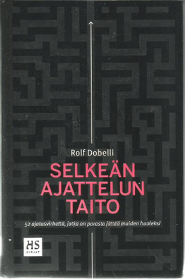 Rolf Dobellli - SELKEÄN AJATTELUN TAITO