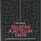 Rolf Dobellli -  SELKEÄN AJATTELUN TAITO  - pikkukuva 1