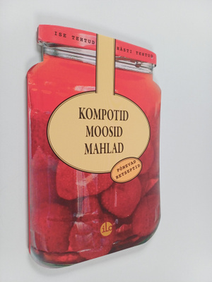 Kompotid ; Moosid ; Mahlad