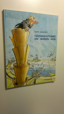 Matti Väisänen : Tulevaisuutemme on tahdon asia : seitsem...