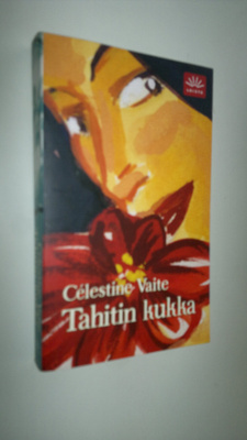 Celestine Hitiura Vaite : Tahitin kukka