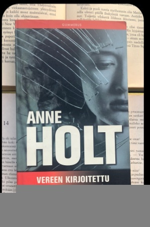 Anne Holt - Vereen kirjoitettu (pokkari)