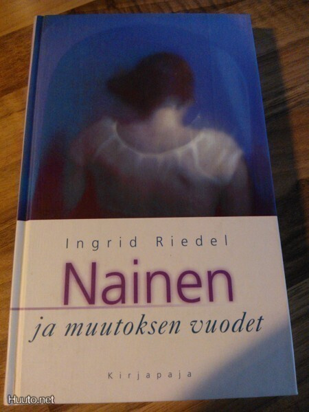 Ingrid RIEDEL: Nainen ja muutoksen vuodet