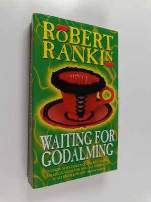 Robert Rankin : Waiting for godalming