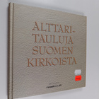 Alttaritauluja Suomen kirkoista - pikkukuva 1