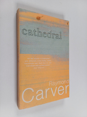 Raymond Carver : Cathedral