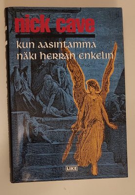 Nick Cave: Kun aasintamma näki Herran enkelin 1.p. 1992, kp