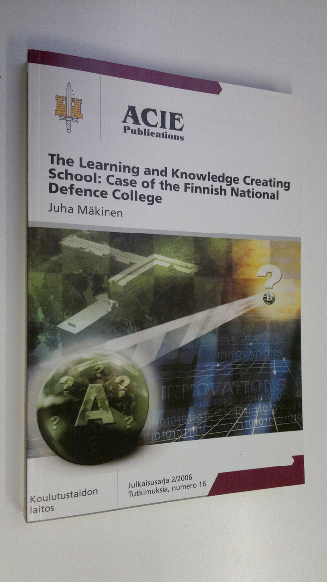 Juha Mäkinen : The learning and knowledge creating school...