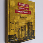 Teuvo Ijäs : Asuntoja, rahaa ja rakentamista - pikkukuva 1