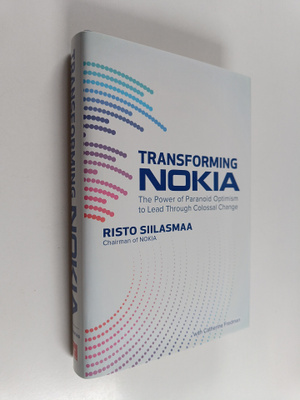 Risto Siilasmaa : Transforming Nokia : the power of paran...