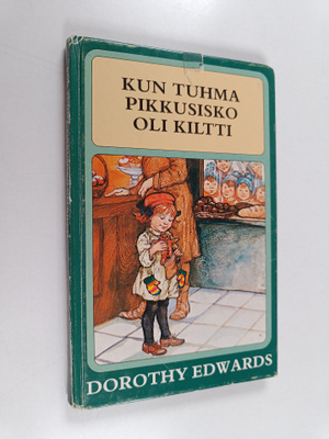 Dorothy Edwards : Kun tuhma pikkusisko oli kiltti