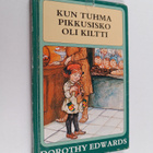 Dorothy Edwards : Kun tuhma pikkusisko oli kiltti - pikkukuva 1