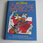 AKU ANKKA ANKAN SIIVELLÄ  (KARI KORHONEN ) v. 2013 - pikkukuva 1