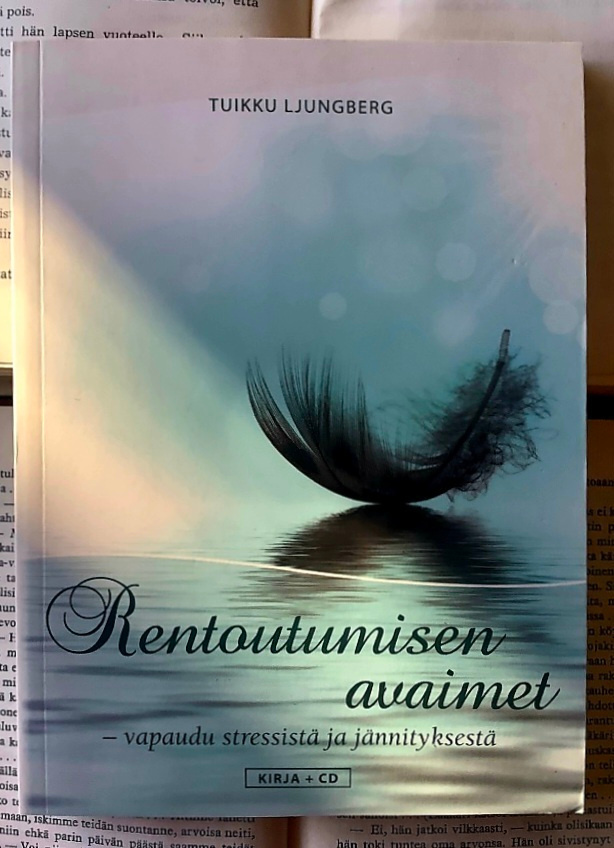 Tuikku Ljungberg - Rentoutumisen avaimet (nid. + CD)