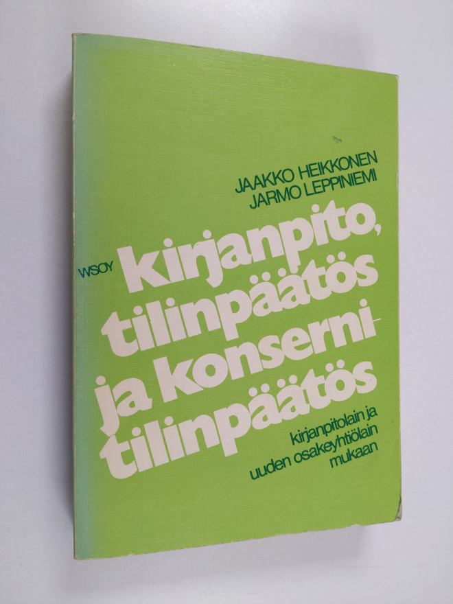 Jaakko Heikkonen : Kirjanpito, tilinpäätös ja konsernitil...