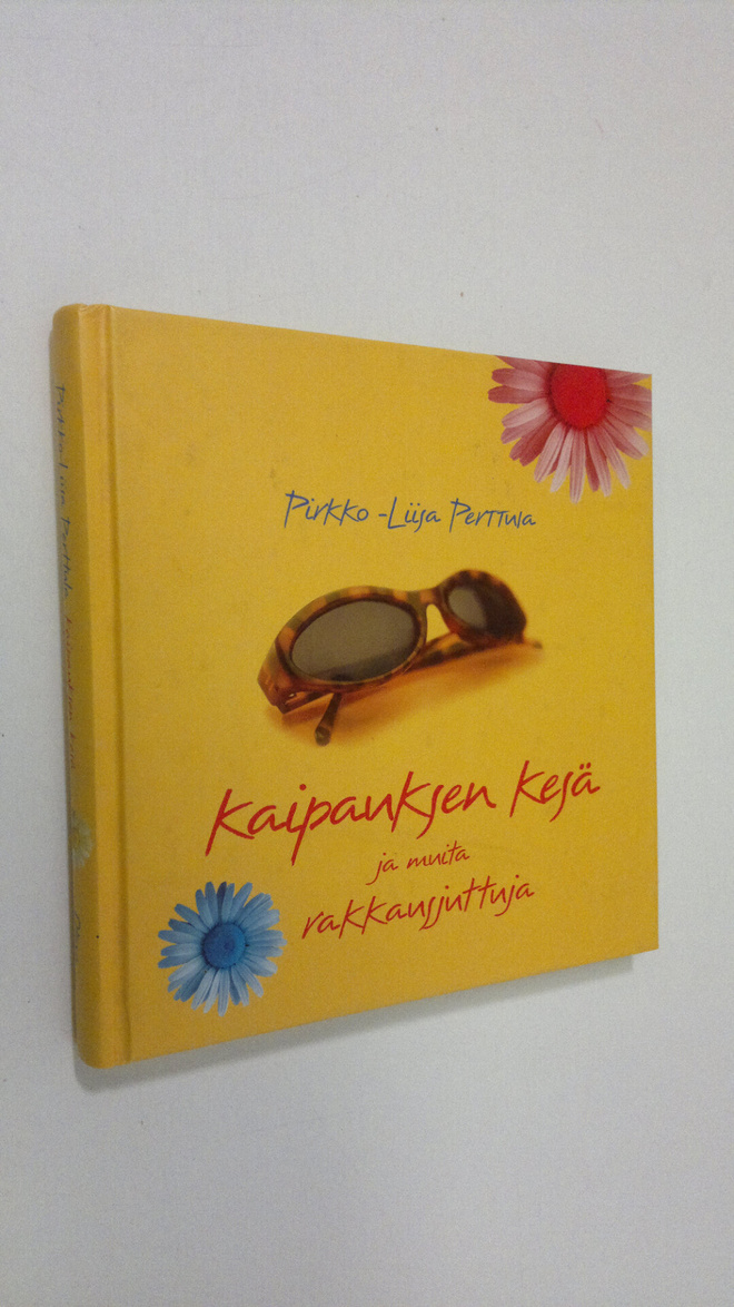 Pirkko-Liisa Perttula : Kaipauksen kesä ja muita rakkausj...