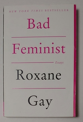 Roxane Gay - Bad Feminist