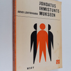 Arvo Lehtovaara : Johdatus ihmistuntemukseen - pikkukuva 1