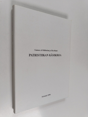 Gunnar af Hällström ym. : Patristiikan käsikirja