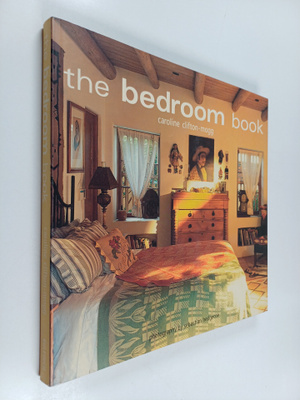 Caroline Clifton-Mogg ym. : The Bedroom Book